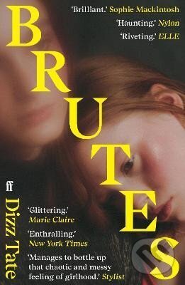 Kniha: Brutes (Dizz Tate). Faber and Faber, 2024 Kniha: Brutes (Dizz Tate). Faber and Faber, 2024