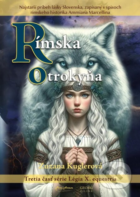 Kniha: Rímska otrokyňa (Zuzana Kuglerová). Georg, 2024 Kniha: Rímska otrokyňa (Zuzana Kuglerová). Georg, 2024