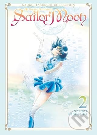 Kniha: Sailor Moon 2 (Naoko Takeuchi). Kodansha Comics, 2022 Kniha: Sailor Moon 2 (Naoko Takeuchi). Kodansha Comics, 2022