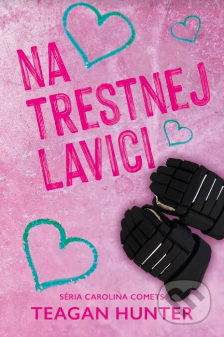 Kniha: Na trestnej lavici (Teagan Hunter), 2024 Kniha: Na trestnej lavici (Teagan Hunter), 2024