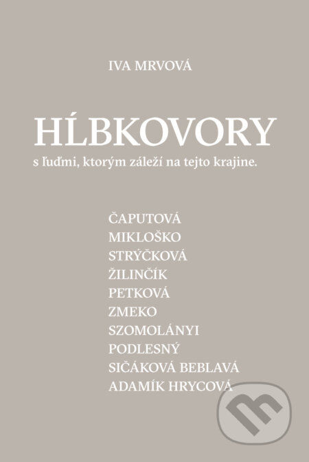 Kniha: Hĺbkovory (Iva Mrvová). Nové mesto, 2024 Kniha: Hĺbkovory (Iva Mrvová). Nové mesto, 2024