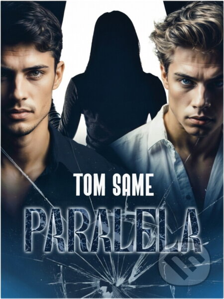 Kniha: Paralela (Tom Same). Petunky, 2024 Kniha: Paralela (Tom Same). Petunky, 2024