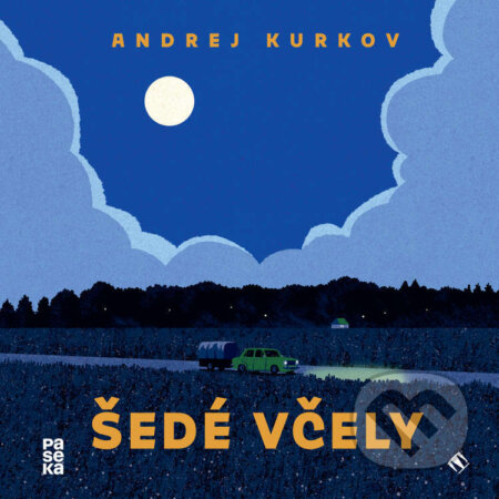 Audiokniha: Šedé včely (Andrej Kurkov). Tympanum, 2024 Audiokniha: Šedé včely (Andrej Kurkov). Tympanum, 2024