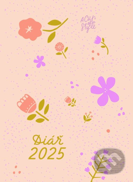 A Cup of Style - Diář 2025 (Lucie Gránová a Nicole Sestak). #booklab, 2024 A Cup of Style - Diář 2025 (Lucie Gránová a Nicole Sestak). #booklab, 2024