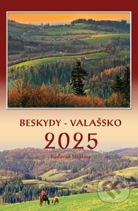 Kalendář 2025 Beskydy/Valašsko - nástěnný (Radovan Stoklasa). Justine, 2024 Kalendář 2025 Beskydy/Valašsko - nástěnný (Radovan Stoklasa). Justine, 2024