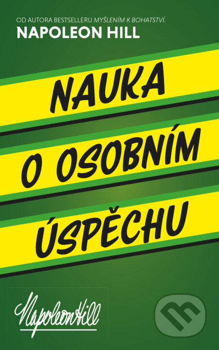 E-kniha: Nauka o osobním úspěchu (Napoleon Hill). Pragma, 2024 E-kniha: Nauka o osobním úspěchu (Napoleon Hill). Pragma, 2024