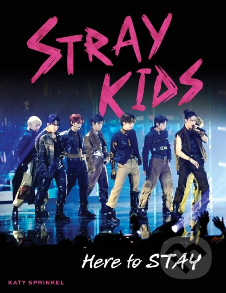 Kniha: Stray Kids (Katy Sprinkel). Triumph, 2024 Kniha: Stray Kids (Katy Sprinkel). Triumph, 2024