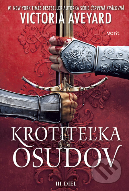 Kniha: Krotiteľka osudov (Victoria Aveyard). Motýľ, 2024 Kniha: Krotiteľka osudov (Victoria Aveyard). Motýľ, 2024