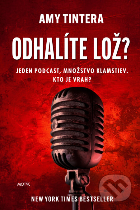 Kniha: Odhalíte lož? (Amy Tintera). Motýľ, 2024 Kniha: Odhalíte lož? (Amy Tintera). Motýľ, 2024