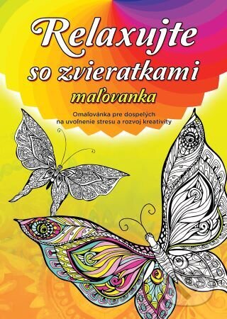 Kniha: Relaxujte so zvieratkami - maľovanka (Foni book). Foni book, 2024 Kniha: Relaxujte so zvieratkami - maľovanka (Foni book). Foni book, 2024