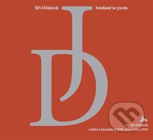Audiokniha: Snídaně se psem (Jiří Dědeček). Limonádový Joe, 2024 Audiokniha: Snídaně se psem (Jiří Dědeček). Limonádový Joe, 2024