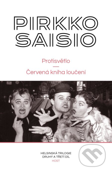 Kniha: Protisvětlo / Červená kniha loučení (Pirkko Saisio). Host, 2025 Kniha: Protisvětlo / Červená kniha loučení (Pirkko Saisio). Host, 2025
