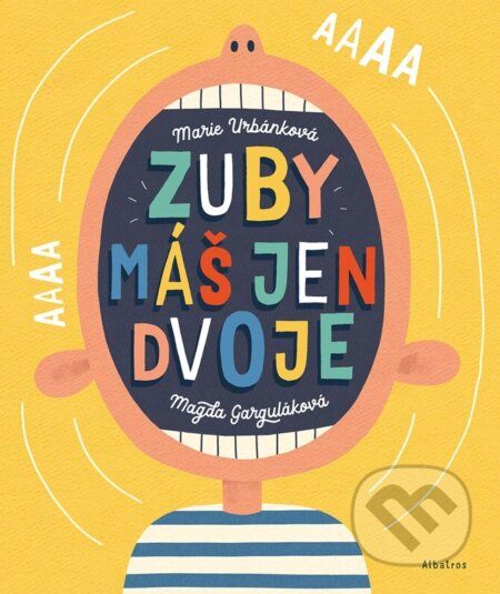 Kniha: Zuby máš jen dvoje (Magda Garguláková). Albatros CZ, 2024 Kniha: Zuby máš jen dvoje (Magda Garguláková). Albatros CZ, 2024