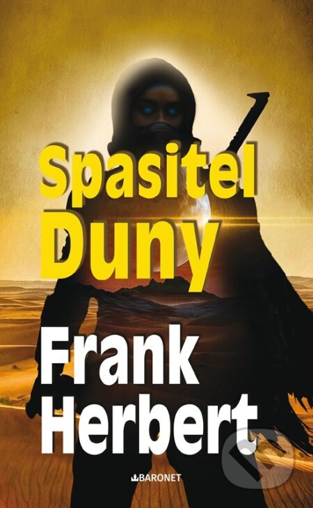 Kniha: Spasitel Duny (Frank Herbert). Baronet, 2024 Kniha: Spasitel Duny (Frank Herbert). Baronet, 2024