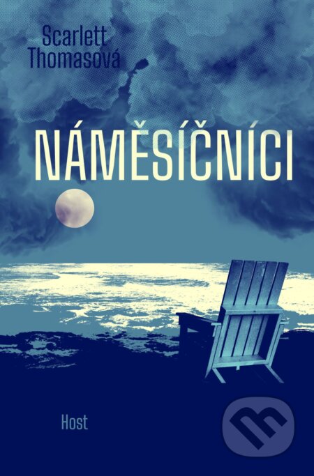 Kniha: Náměsíčníci (Scarlett Thomas). Host, 2024 Kniha: Náměsíčníci (Scarlett Thomas). Host, 2024