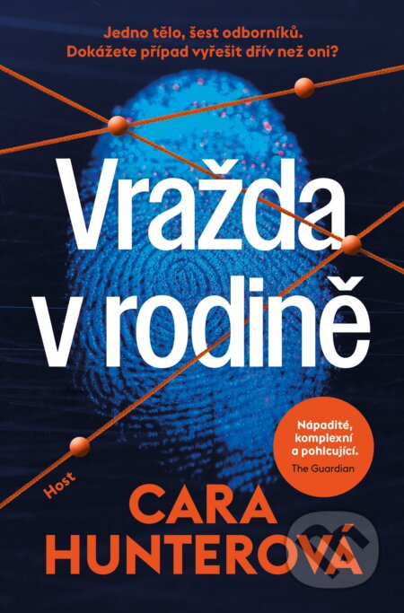 Kniha: Vražda v rodině (Cara Hunter). Host, 2024 Kniha: Vražda v rodině (Cara Hunter). Host, 2024