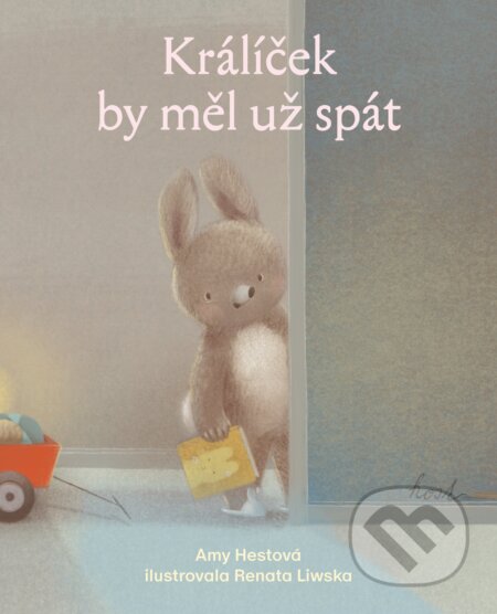 Kniha: Králíček by měl už spát (Amy Hest). Host, 2024 Kniha: Králíček by měl už spát (Amy Hest). Host, 2024