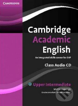 Audiokniha: Cambridge Academic English B2: Upper Intermediate - Class Audio CD (Martin Hewings). Cambridge University Press, 2012 Audiokniha: Cambridge Academic English B2: Upper Intermediate - Class Audio CD (Martin Hewings). Cambridge University Press, 2012