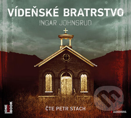 Audiokniha: Vídeňské bratrstvo (audiokniha) (Ingar Johnsrud). OneHotBook, 2016 Audiokniha: Vídeňské bratrstvo (audiokniha) (Ingar Johnsrud). OneHotBook, 2016