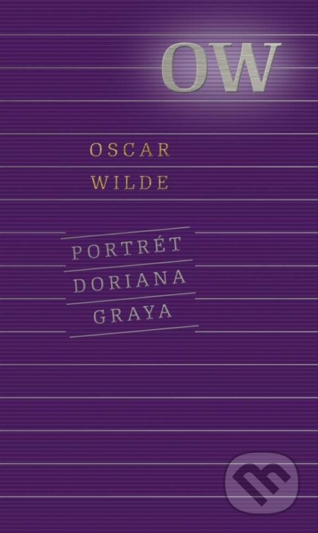 Kniha: Portrét Doriana Graya (Oscar Wilde), 2017 Kniha: Portrét Doriana Graya (Oscar Wilde), 2017