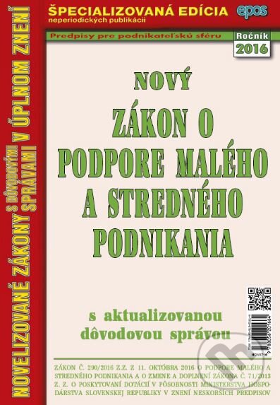 Kniha: Zákon o podpore malého a stredného podnikania (Epos). Epos, 2016 Kniha: Zákon o podpore malého a stredného podnikania (Epos). Epos, 2016