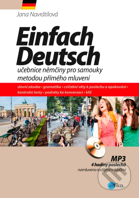 Kniha: Einfach Deutsch (Jana Navrátilová). Edika, 2017 Kniha: Einfach Deutsch (Jana Navrátilová). Edika, 2017