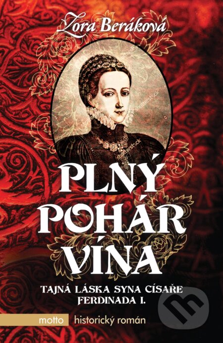 Kniha: Plný pohár vína (Zora Beráková). Motto, 2017 Kniha: Plný pohár vína (Zora Beráková). Motto, 2017
