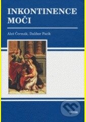 Kniha: Inkontinence moči pro praktické lékaře (Aleš Čermák a Dalibor Pacík). Triton, 2007 Kniha: Inkontinence moči pro praktické lékaře (Aleš Čermák a Dalibor Pacík). Triton, 2007