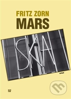 Kniha: Mars (Fritz Zorn). Havran Praha, 2016 Kniha: Mars (Fritz Zorn). Havran Praha, 2016