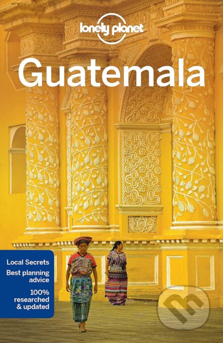 Kniha: Guatemala (Daniel C Schechter a Lucas Vidgen). Lonely Planet, 2016 Kniha: Guatemala (Daniel C Schechter a Lucas Vidgen). Lonely Planet, 2016