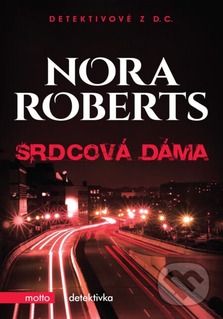 Srdcová dáma - Nora Roberts, Motto, 2017