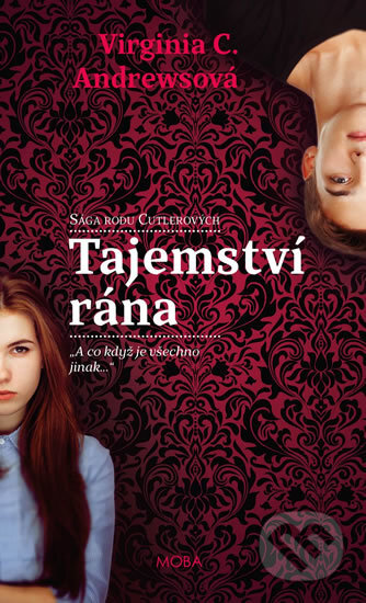 Kniha: Tajemství rána (Virginia C. Andrews). Moba, 2017 Kniha: Tajemství rána (Virginia C. Andrews). Moba, 2017