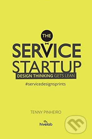 Kniha: The Service Startup (Tenny Pinheiro). , 2014 Kniha: The Service Startup (Tenny Pinheiro). , 2014