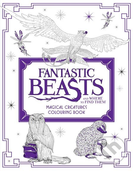 Kniha: Fantastic Beasts and Where to Find Them (HarperCollins). HarperCollins, 2016 Kniha: Fantastic Beasts and Where to Find Them (HarperCollins). HarperCollins, 2016