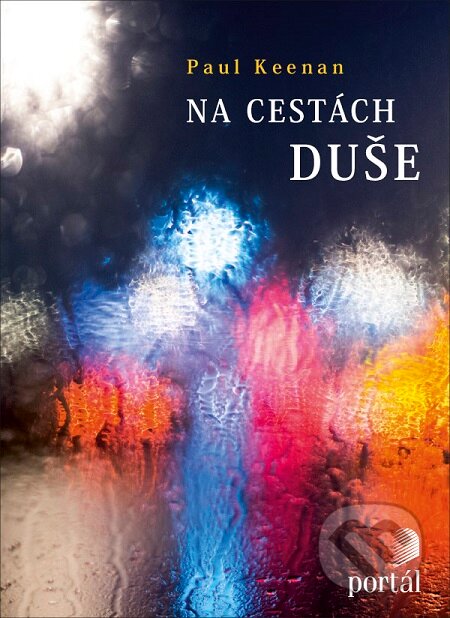 E-kniha: Na cestách duše (Paul Keenan). Portál, 2016 E-kniha: Na cestách duše (Paul Keenan). Portál, 2016