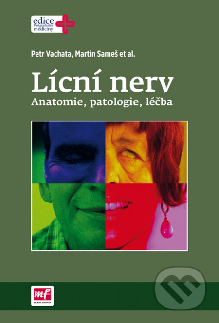 Kniha: Lícní nerv (Martin Sameš a Petr Vachata). Mladá fronta, 2017 Kniha: Lícní nerv (Martin Sameš a Petr Vachata). Mladá fronta, 2017