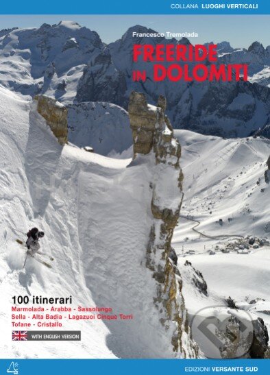 Kniha: Freeride in Dolomiti (Francesco Tremolada). Versante, 2009 Kniha: Freeride in Dolomiti (Francesco Tremolada). Versante, 2009