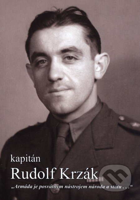 Kniha: Kapitán Rudolf Krzák (Martin Vaňourek). Martin Vaňourek, 2016 Kniha: Kapitán Rudolf Krzák (Martin Vaňourek). Martin Vaňourek, 2016