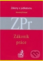 Kniha: Zákoník práce s judikaturou a souvisejícími předpisy (Václav Novotný). C. H. Beck, 2010 Kniha: Zákoník práce s judikaturou a souvisejícími předpisy (Václav Novotný). C. H. Beck, 2010