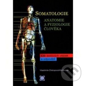 Kniha: Somatologie (Vlastimila Chalupová-Karlovská). Olomouc, 2006 Kniha: Somatologie (Vlastimila Chalupová-Karlovská). Olomouc, 2006