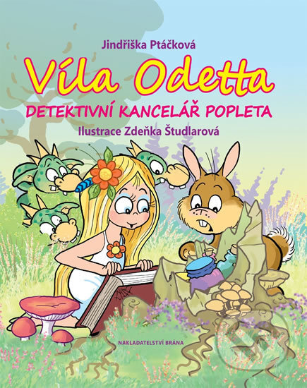 Víla Odetta - Detektivní agentura Popleta - Jindřiška Ptáčková, Brána, 2016