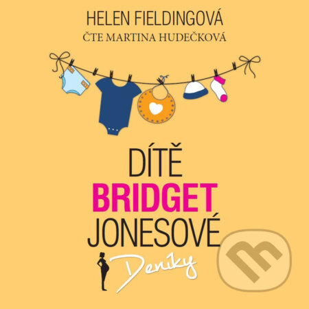 Audiokniha: Dítě Bridget Jonesové (Helen Fielding). XYZ, 2016 Audiokniha: Dítě Bridget Jonesové (Helen Fielding). XYZ, 2016