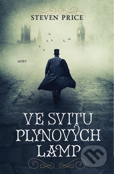 Kniha: Ve svitu plynových lamp (Steven Price). Host, 2018 Kniha: Ve svitu plynových lamp (Steven Price). Host, 2018