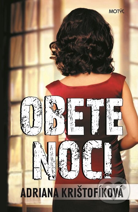 E-kniha: Obete noci (Adriana Krištofíková). Motýľ, 2016 E-kniha: Obete noci (Adriana Krištofíková). Motýľ, 2016