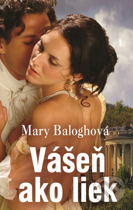 Kniha: Vášeň ako liek (Mary Balogh). Slovenský spisovateľ, 2017 Kniha: Vášeň ako liek (Mary Balogh). Slovenský spisovateľ, 2017