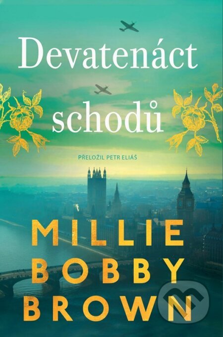 Kniha: Devatenáct schodů (Millie Bobby Brown). CooBoo CZ, 2024 Kniha: Devatenáct schodů (Millie Bobby Brown). CooBoo CZ, 2024