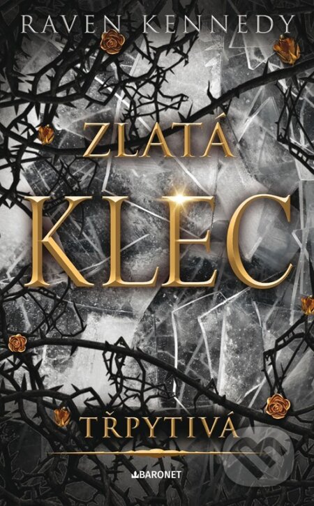 Kniha: Třpytivá (Raven Kennedy). Baronet, 2024 Kniha: Třpytivá (Raven Kennedy). Baronet, 2024