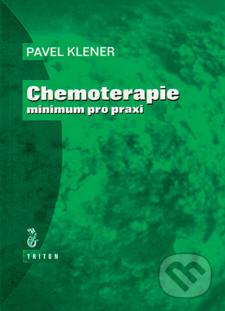 Kniha: Chemoterapie – minimum pro praxi (Pavel Klener). Triton, 1999 Kniha: Chemoterapie – minimum pro praxi (Pavel Klener). Triton, 1999