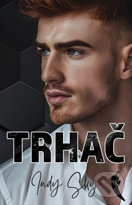 Kniha: Trhač (Indy Sky). Mediaplex, 2025 Kniha: Trhač (Indy Sky). Mediaplex, 2025