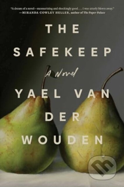 Kniha: The Safekeep (Yael van der Wouden), 2024 Kniha: The Safekeep (Yael van der Wouden), 2024